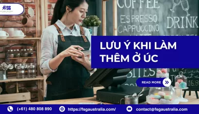 Những vấn đề cần lưu ý khi làm thêm ở Úc
